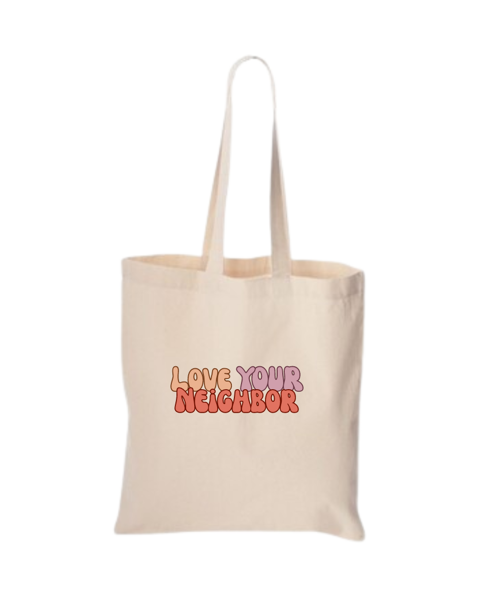 Love Your Neighbor Tote Bag
