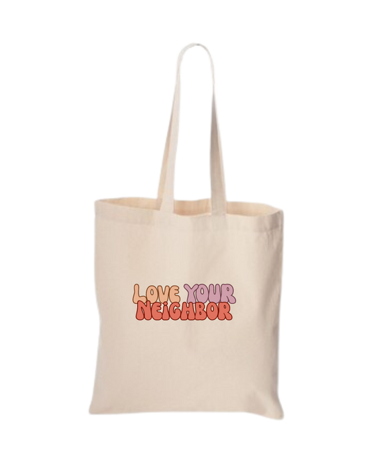 Love Your Neighbor Tote Bag