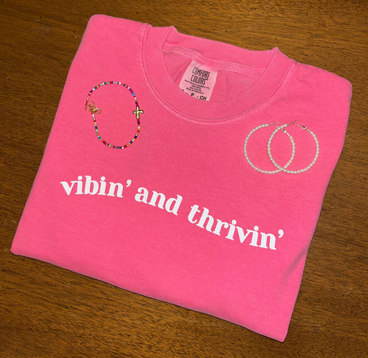 vibin’ and thrivin’